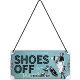 Nostalgic-Art Hanging Sign Shoes Off Please 10x20cm