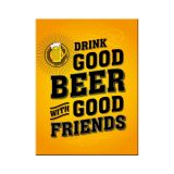 Nostalgic-Art Magnet Drink Good Beer 6x8cm