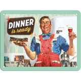 Nostalgic-Art Small Sign Dinner Is Ready 15x20cm