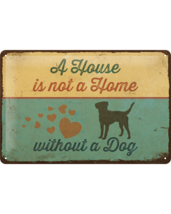 Nostalgic-Art Medium Sign A House needs a Dog 20x30cm