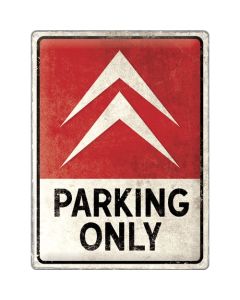 Nostalgic-Art Large Sign Citroen Parking Only 30x40cm