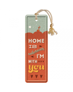 Nostalgic-Art Bookmark Home is where I'm with you
